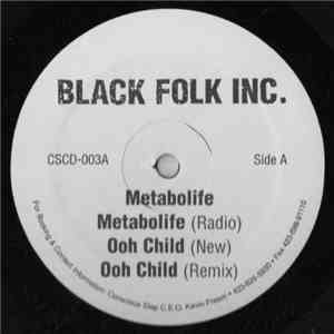 Black Folk Inc. - Metabolife / Ooh Child / I've Got A Feeling / Trick Beat / Down Here FLAC