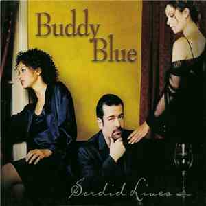 Buddy Blue - Sordid Lives FLAC