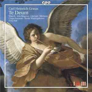 Carl Heinrich Graun - Te Deum • Motets FLAC