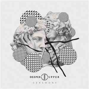 Deeper Upper - Ceremony FLAC