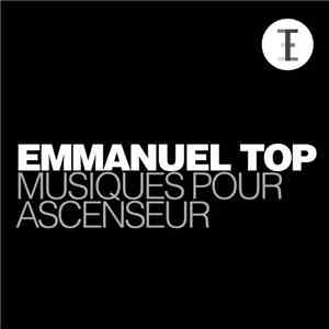 Emmanuel Top - Musiques Pour Ascenseur FLAC