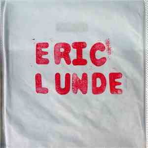 Eric Lunde - 30 X 30 - Short Bursts Of Light FLAC