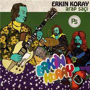Erkin Koray - Arap Saçı FLAC