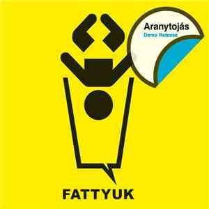 Fattyúk - Aranytojás FLAC