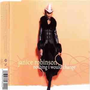 Janice Robinson - Nothing I Would Change FLAC
