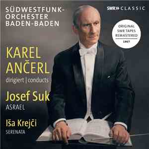 Josef Suk  / Iša Krejčí, Karel Ančerl, Südwestfunk-Orchester Baden-Baden - Asrael / Serenata FLAC