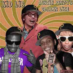 Kid Lib - Austin Peezy's Clarks Line FLAC