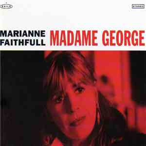 Marianne Faithfull - Madame George FLAC