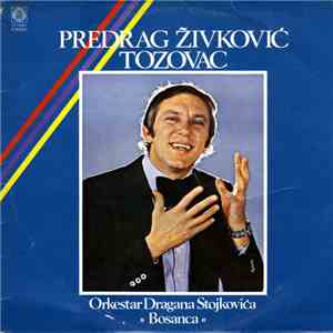 Predrag Živković Tozovac - Predrag Živković Tozovac FLAC