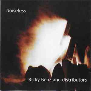 Ricky Benz And Distributors - Noiseless FLAC