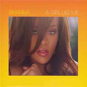 Rihanna - A Girl Like Me FLAC