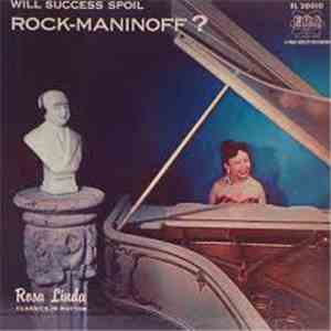 Rosa Linda - Will Success Spoil Rock-Maninoff? FLAC