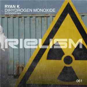 Ryan K - Dihydrogen Monoxide FLAC