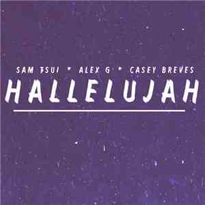 Sam Tsui, Alex G , Casey Breves - Hallelujah FLAC