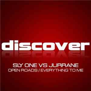 Sly One Vs Jurrane - Open Roads / Everything To Me FLAC