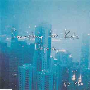 Something For Kate - Déjà Vu FLAC