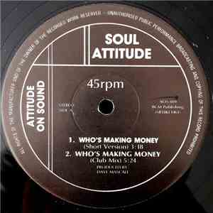 Soul Attitude - Who's Making Money FLAC
