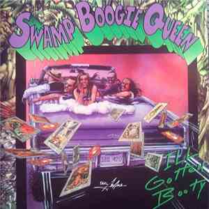 Swamp Boogie Queen - Ill Gotten Booty FLAC