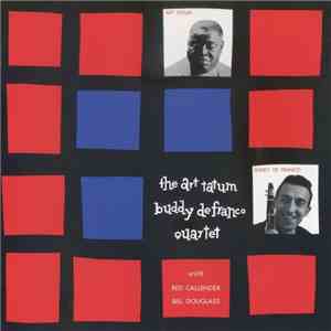 The Art Tatum Buddy DeFranco Quartet With Red Callender, Bill Douglass - The Art Tatum - Buddy DeFranco Quartet FLAC