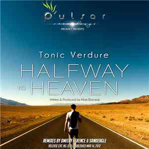 Tonic Verdure - Halfway To Heaven FLAC