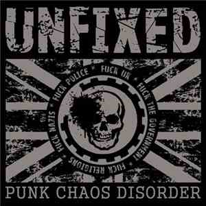 Unfixed  - Punk Chaos Disorder FLAC