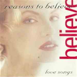 Various - Reasons To Believe - Love Songs FLAC