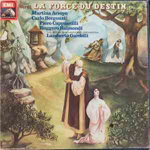 Verdi - Martina Arroyo, Carlo Bergonzi, Piero Cappuccilli, Ruggero Raimondi, The Royal Philharmonic Orchestra, Lamberto Gardelli - La Force Du Destin FLAC
