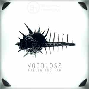 Voidloss - Fallen Too Far FLAC