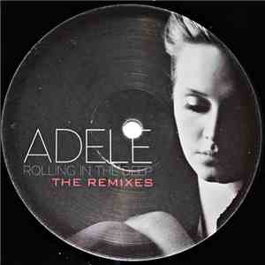 Adele - Rolling In The Deep (The Remixes) FLAC