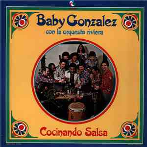 Baby Gonzalez Con La Orquesta Riviera - Cocinando Salsa FLAC