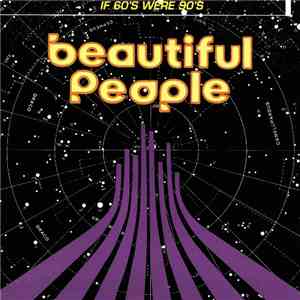 Beautiful People - If 60's Were 90's FLAC