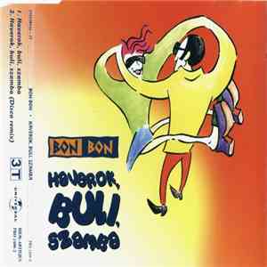 Bon Bon - Haverok, Buli, Szamba FLAC
