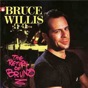 Bruce Willis - The Return Of Bruno FLAC