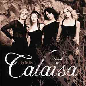 Calaisa - Up To Us FLAC