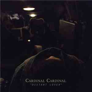 Cardinal, Cardinal - Distant Lover FLAC