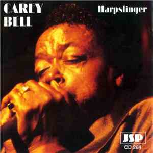 Carey Bell - Harpslinger FLAC