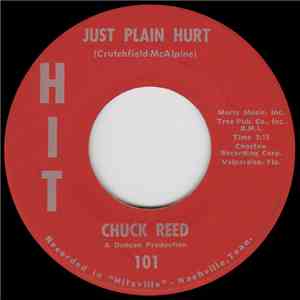 Chuck Reed  - Just Plain Hurt / Talkin' No Trash FLAC