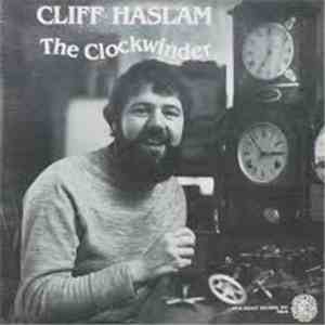 Cliff Haslam - The Clockwinder FLAC