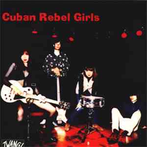 Cuban Rebel Girls - Cry Baby Killer FLAC