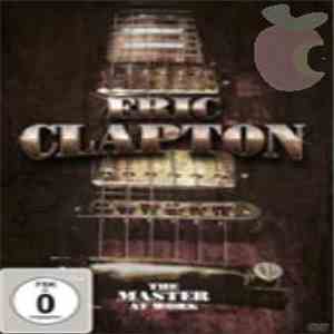 Eric Clapton - The Master At Work FLAC
