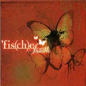 'Fis(ch)er - Instable FLAC