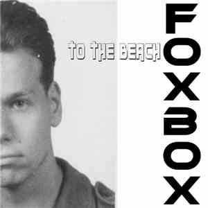 Foxbox - To The Beach FLAC