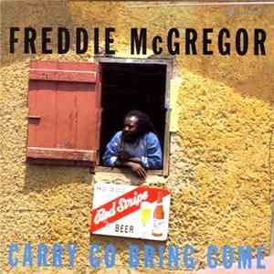 Freddie McGregor - Carry Go Bring Come FLAC