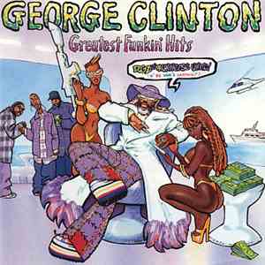 George Clinton - Greatest Funkin' Hits FLAC