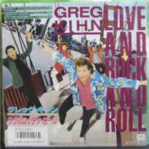 Greg Kihn - Love And Rock And Roll FLAC