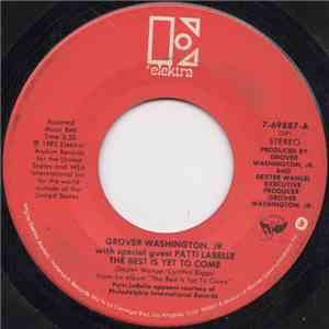 Grover Washington, Jr. / Patti LaBelle - The Best Is Yet To Come FLAC