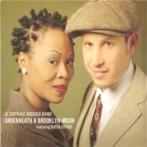 JC Hopkins Biggish Band Featuring Queen Esther - Underneath A Brooklyn Moon FLAC