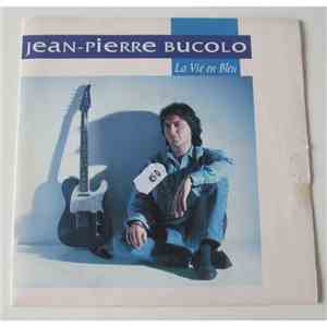 Jean-Pierre Bucolo - La Vie En Bleu FLAC