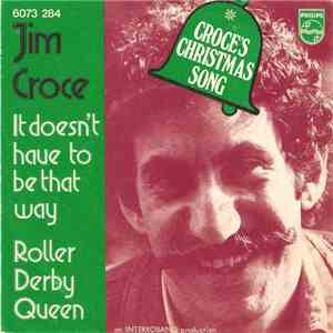 Jim Croce - It Doesn't Have To Be That Way / Roller Derby Queen FLAC