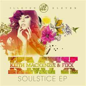 Keith MacKenzie & Fixx - Soulstice EP FLAC